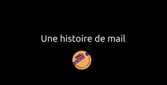 Histoire de MAIL